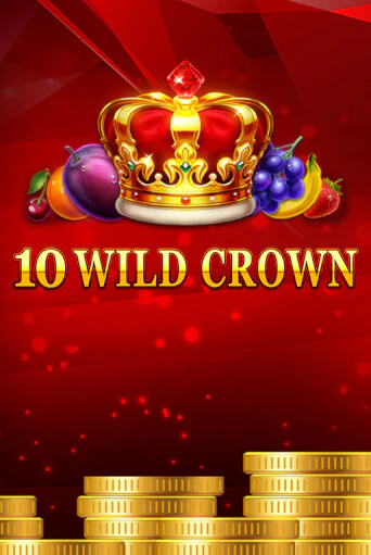 Демо игра 10 Wild Crown играть онлайн | Casino X бесплатно