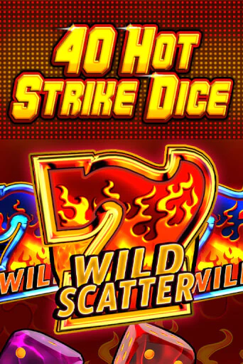 Демо игра 40 Hot Strike Dice играть онлайн | Casino X бесплатно