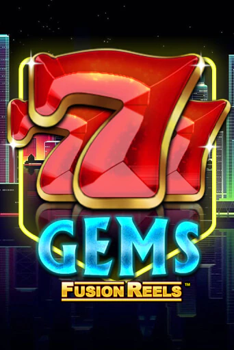 Демо игра 777 Gems Fusion Reels играть онлайн | Casino X бесплатно