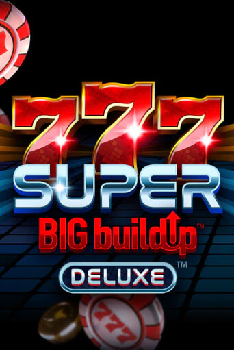 Демо игра 777 Super BigBuildUp™ Deluxe™ играть онлайн | Casino X бесплатно