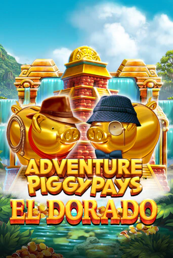 Демо игра Adventure PIGGYPAYS™ El Dorado играть онлайн | Casino X бесплатно