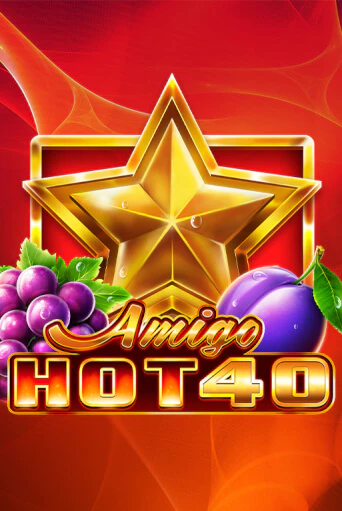 Демо игра Amigo Hot 40 играть онлайн | Casino X бесплатно