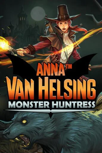 Демо игра Anna Van Helsing - Monster Huntress играть онлайн | Casino X бесплатно