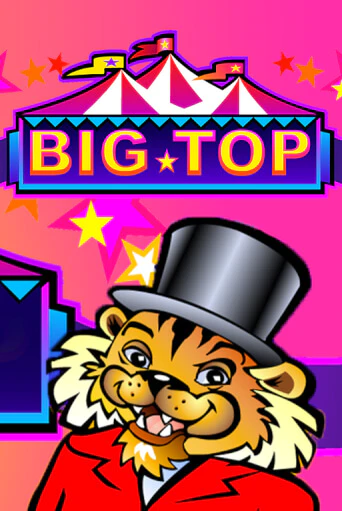 Демо игра Big Top играть онлайн | Casino X бесплатно