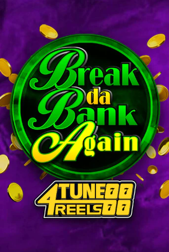 Демо игра Break Da Bank Again 4Tune Reels играть онлайн | Casino X бесплатно