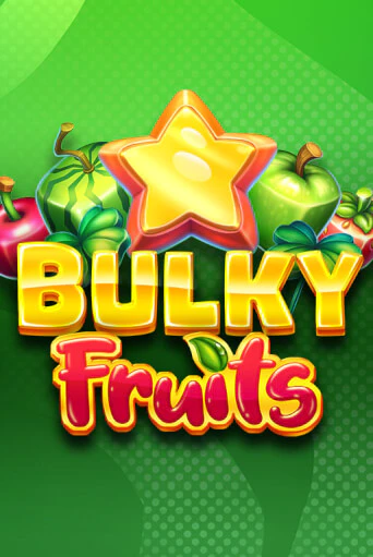 Демо игра Bulky Fruits играть онлайн | Casino X бесплатно