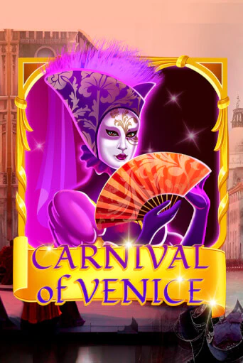 Демо игра Carnival Of Venice играть онлайн | Casino X бесплатно