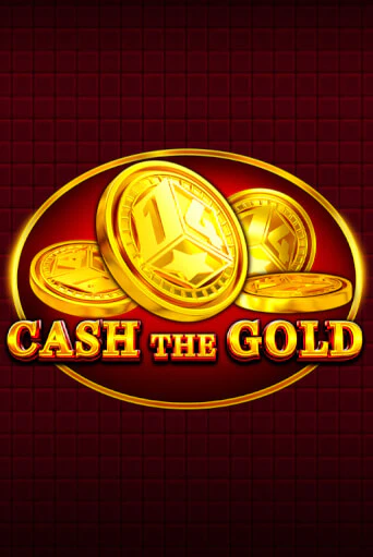 Демо игра Cash The Gold играть онлайн | Casino X бесплатно