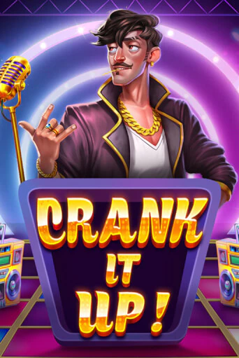 Демо игра Crank it Up играть онлайн | Casino X бесплатно