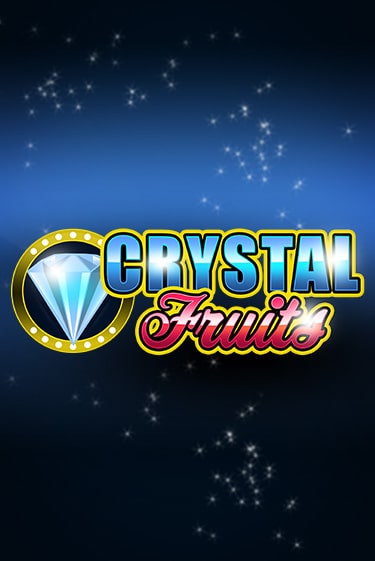 Демо игра Сrystal Fruits играть онлайн | Casino X бесплатно