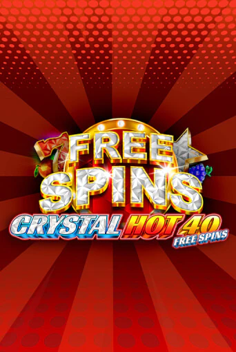 Демо игра Crystal Hot 40 Free Spins играть онлайн | Casino X бесплатно