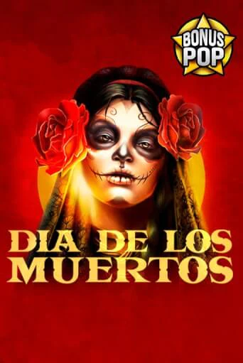 Демо игра Dia De Los Muertos играть онлайн | Casino X бесплатно