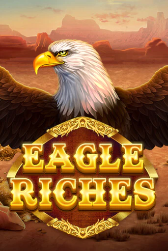 Демо игра Eagle Riches играть онлайн | Casino X бесплатно