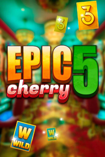 Демо игра Epic Cherry 5 играть онлайн | Casino X бесплатно