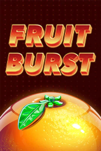 Демо игра Fruit Burst играть онлайн | Casino X бесплатно