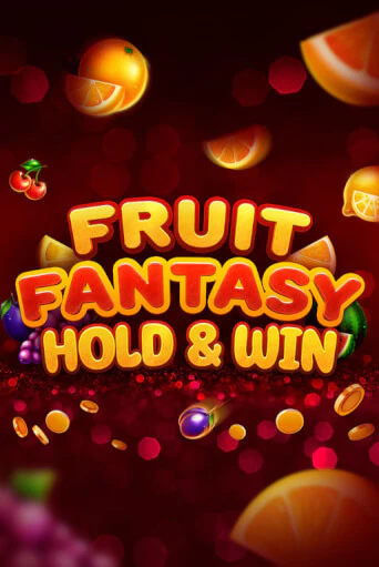 Демо игра Fruit Fantasy Hold&Win играть онлайн | Casino X бесплатно