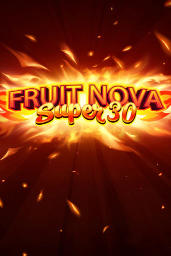 Демо игра Fruit Super Nova 30 играть онлайн | Casino X бесплатно