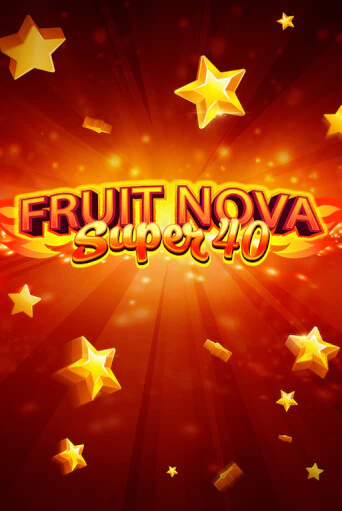 Демо игра Fruit Super Nova 40 играть онлайн | Casino X бесплатно