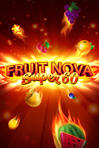 Демо игра Fruit Super Nova 60 играть онлайн | Casino X бесплатно