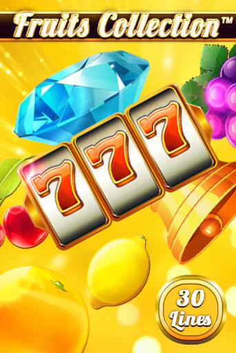 Демо игра Fruits Collection – 30 Lines играть онлайн | Casino X бесплатно