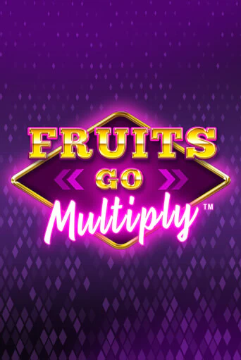 Демо игра Fruits Go Multiply играть онлайн | Casino X бесплатно