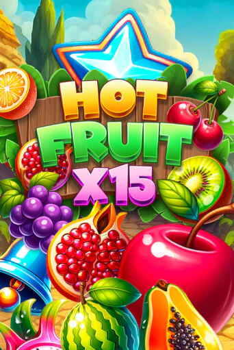 Демо игра Hot Fruit x15 играть онлайн | Casino X бесплатно