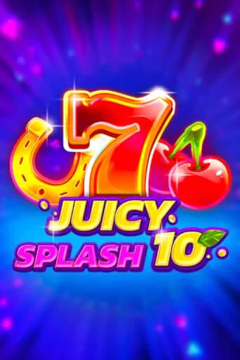 Демо игра Juicy Splash 10 играть онлайн | Casino X бесплатно