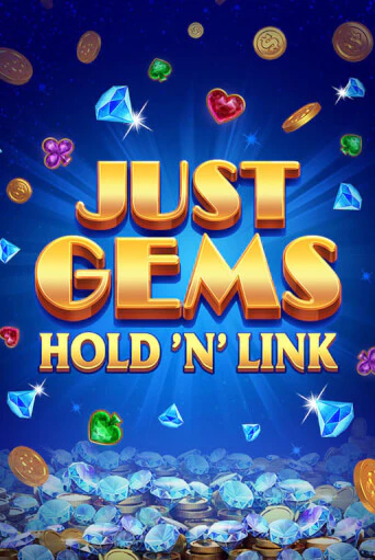 Демо игра Just Gems: Hold ‘n’ Link играть онлайн | Casino X бесплатно