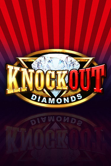 Демо игра Knockout Diamonds играть онлайн | Casino X бесплатно