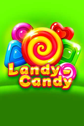 Демо игра Landy-Candy играть онлайн | Casino X бесплатно