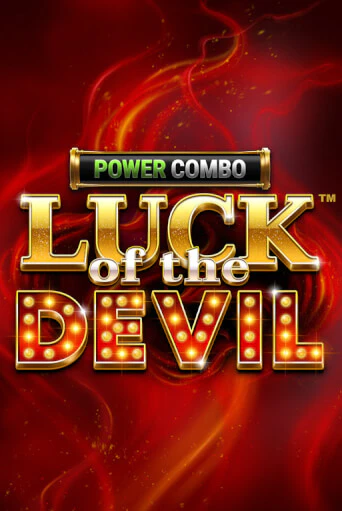 Демо игра Luck of the Devil: POWER COMBO™ играть онлайн | Casino X бесплатно