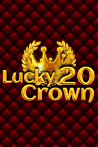 Демо игра Lucky Crown 20 играть онлайн | Casino X бесплатно