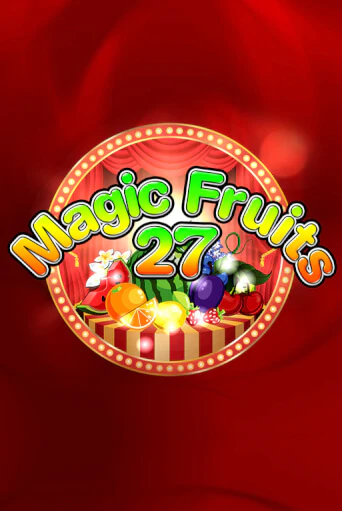 Демо игра Magic Fruits 27 играть онлайн | Casino X бесплатно