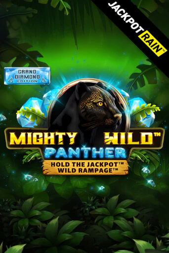 Демо игра Mighty Wild: Panther Grand Diamond Edition JackpotRain играть онлайн | Casino X бесплатно