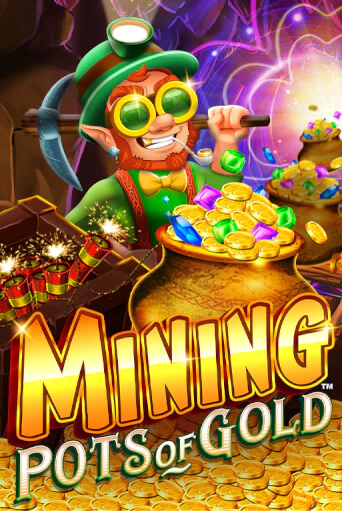 Демо игра Mining Pots of Gold играть онлайн | Casino X бесплатно