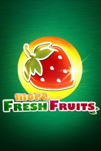 Демо игра More Fresh Fruits играть онлайн | Casino X бесплатно