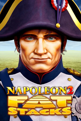 Демо игра Napoleon 2 FatStacks играть онлайн | Casino X бесплатно