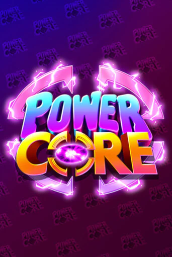 Демо игра Power Core играть онлайн | Casino X бесплатно