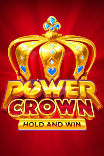 Демо игра Power Crown: Hold and Win играть онлайн | Casino X бесплатно