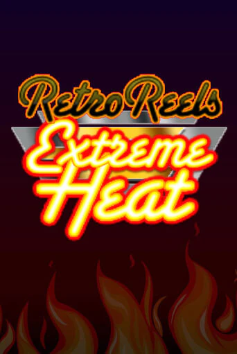 Демо игра Retro Reels - Extreme Heat играть онлайн | Casino X бесплатно