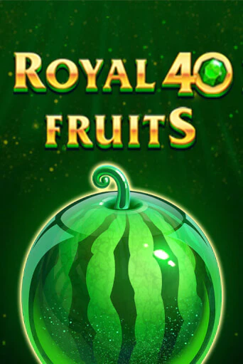 Демо игра Royal Fruits 40 играть онлайн | Casino X бесплатно