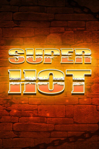 Демо игра Super Hot играть онлайн | Casino X бесплатно