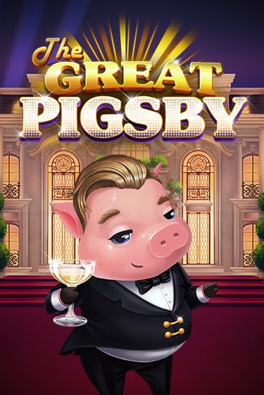 Демо игра The Great Pigsby играть онлайн | Casino X бесплатно