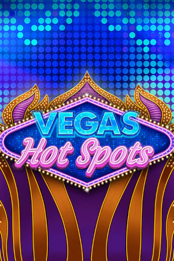 Демо игра Vegas Hot Spots играть онлайн | Casino X бесплатно