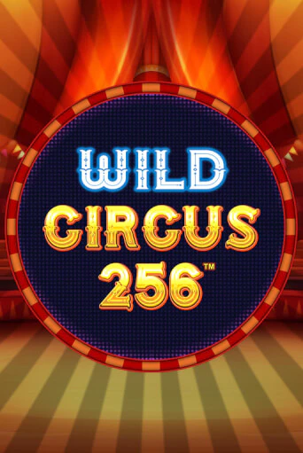 Демо игра Wild Circus 256 играть онлайн | Casino X бесплатно