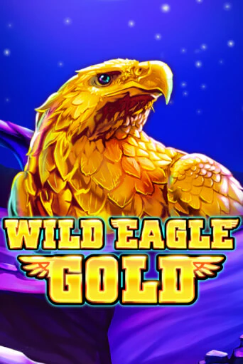 Демо игра Wild Eagle Gold играть онлайн | Casino X бесплатно