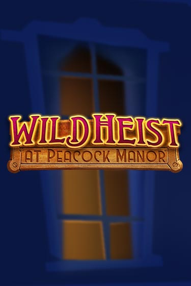 Демо игра Wild Heist at Peacock Manor играть онлайн | Casino X бесплатно