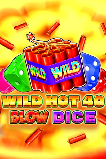 Демо игра Wild Hot 40 Blow Dice играть онлайн | Casino X бесплатно