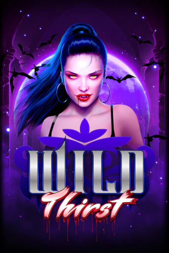 Демо игра Wild Thirst играть онлайн | Casino X бесплатно