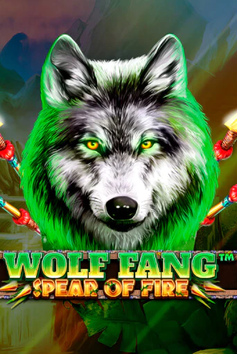 Демо игра Wolf Fang - Spear Of Fire играть онлайн | Casino X бесплатно